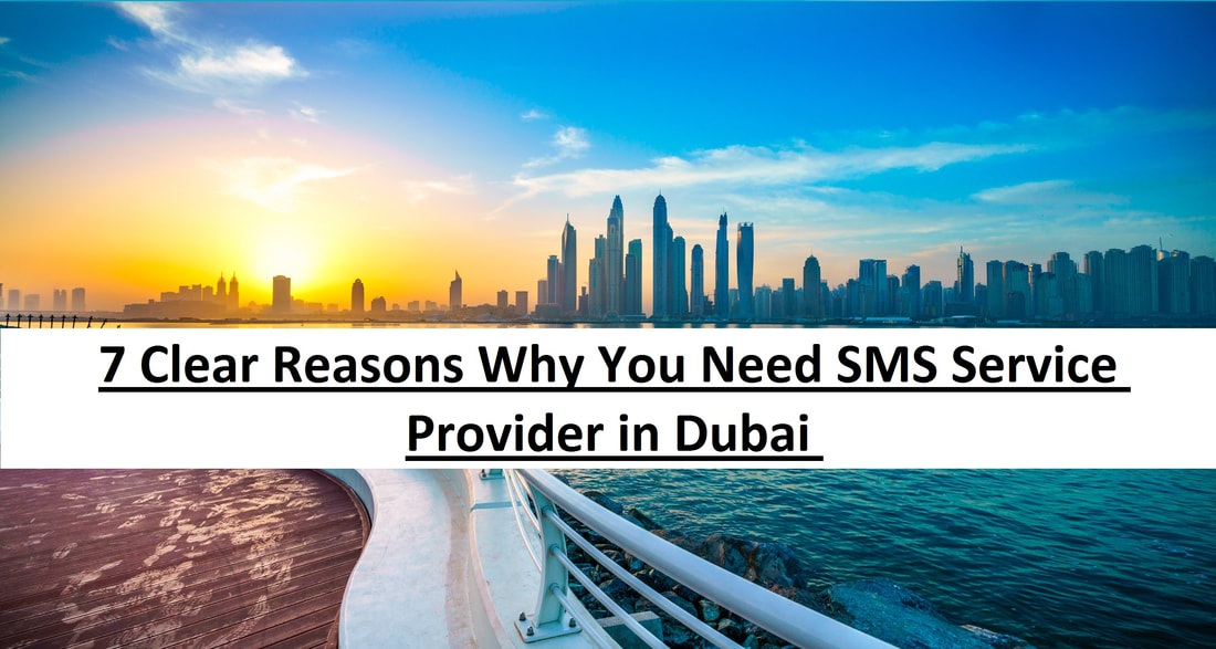 7 CLEAR REASONS WHY YOU NEED SMS SERVICE PROVIDERPicture