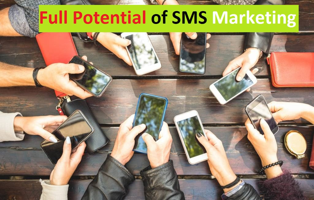 Use The Full potential of SMS Marketing Dubai